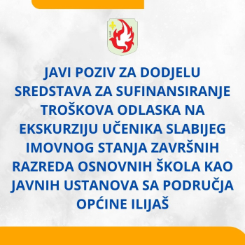 Javni poziv za dodjelu sredstava za sufinansiranje troškova odlaska na ekskurziju učenika